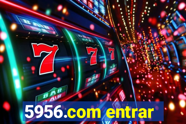 5956.com entrar